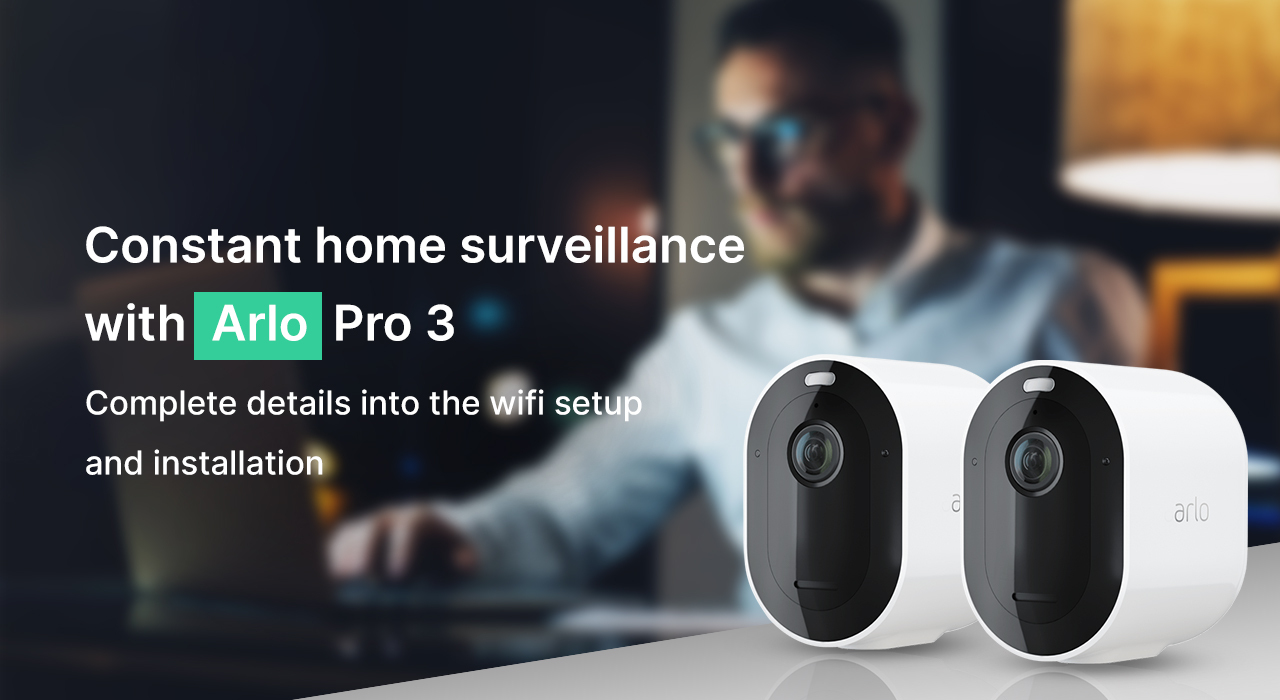 Arlo pro camera hot sale setup